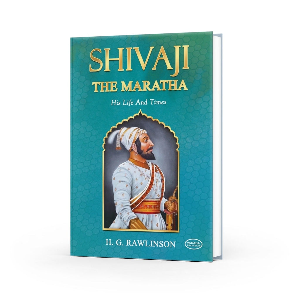 Shivaji The Marath His Life and Time | Biography of Chhatrapati Shivaji Maharaj | Books on Shivaji The Marath: His Life and Time |Chhatrapati Shivaji Maharaj| Best books on shivaji maharaj in English