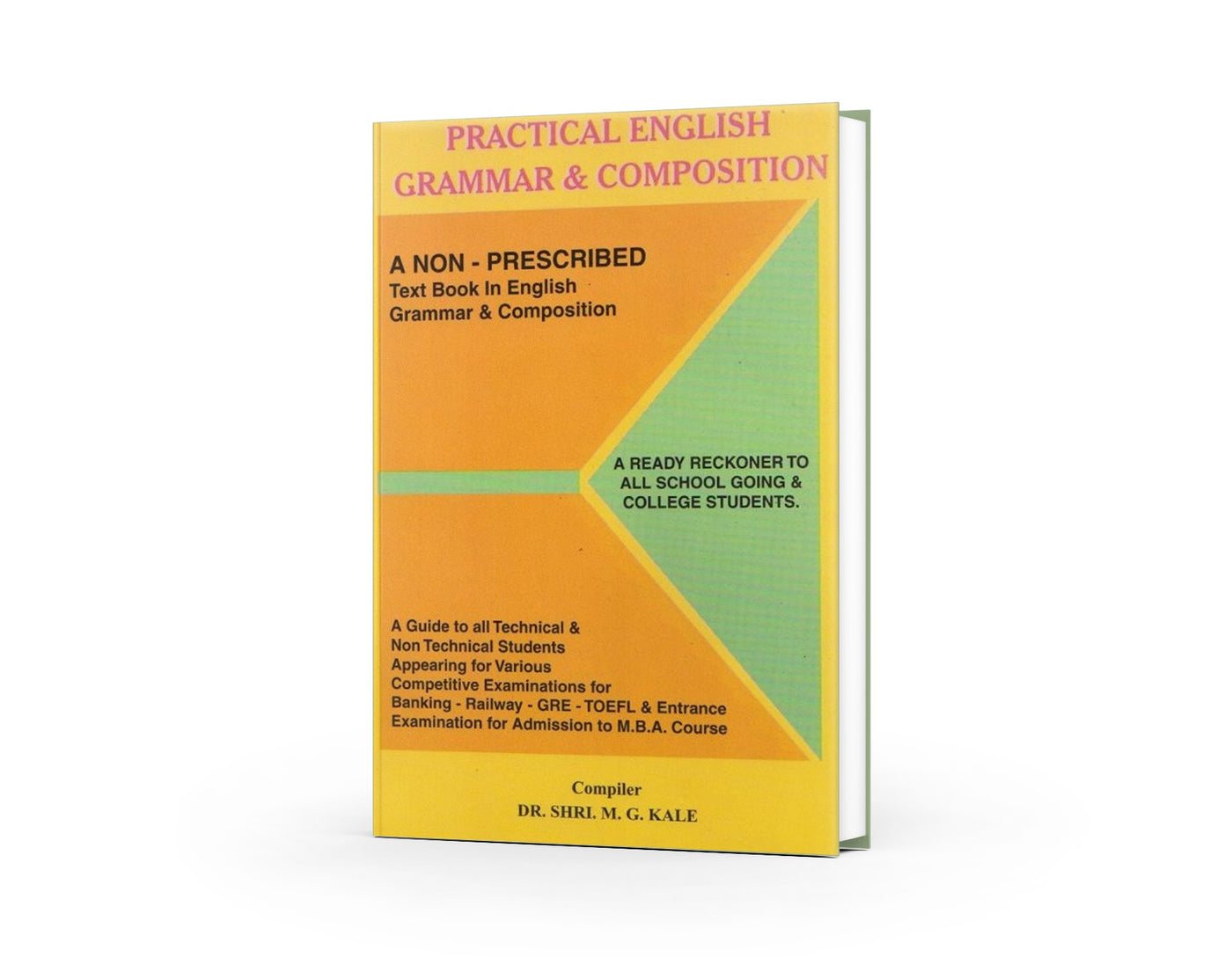 Practical English Grammar And Composition By M. G. Kale