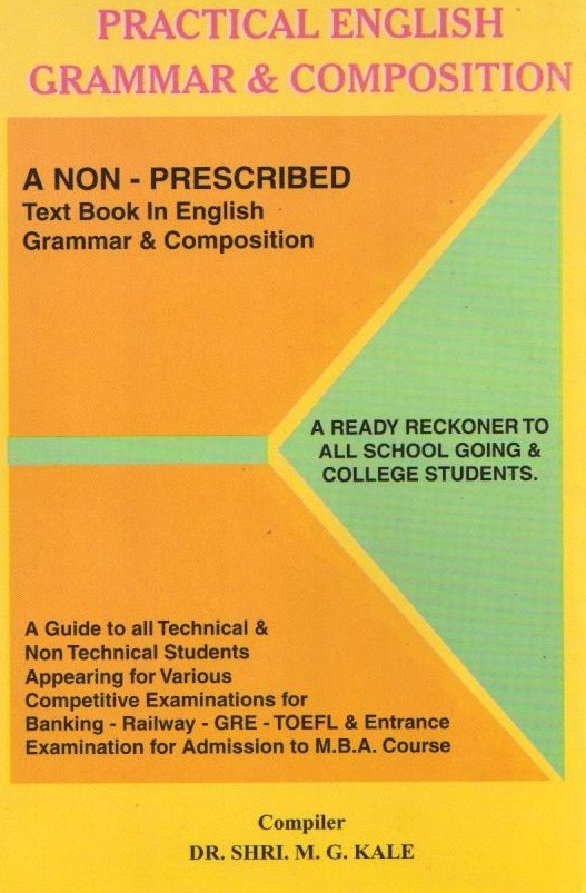 Practical English Grammar And Composition By M. G. Kale