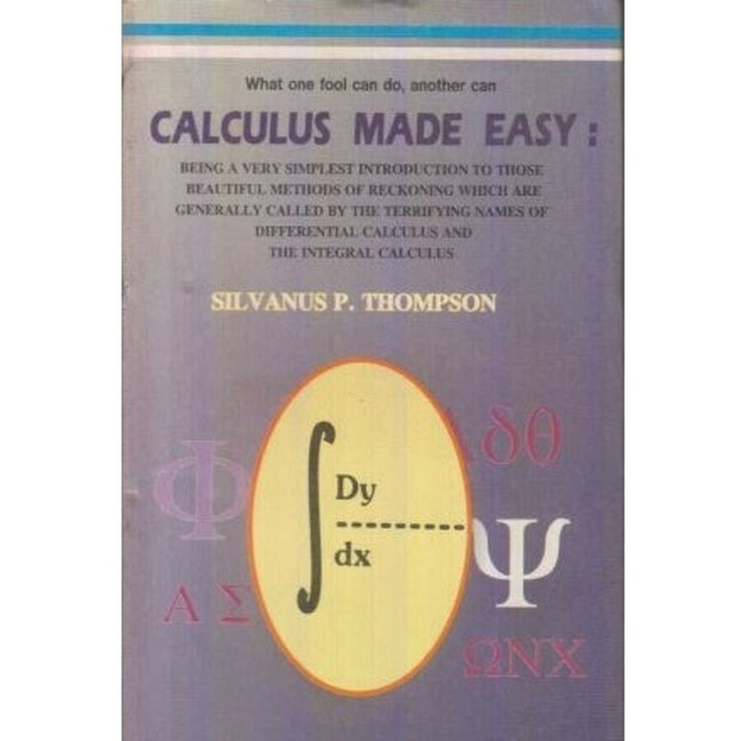 Calculus Made Easy (Calculus Made Easy) by Silvanus P Thompson Half ...